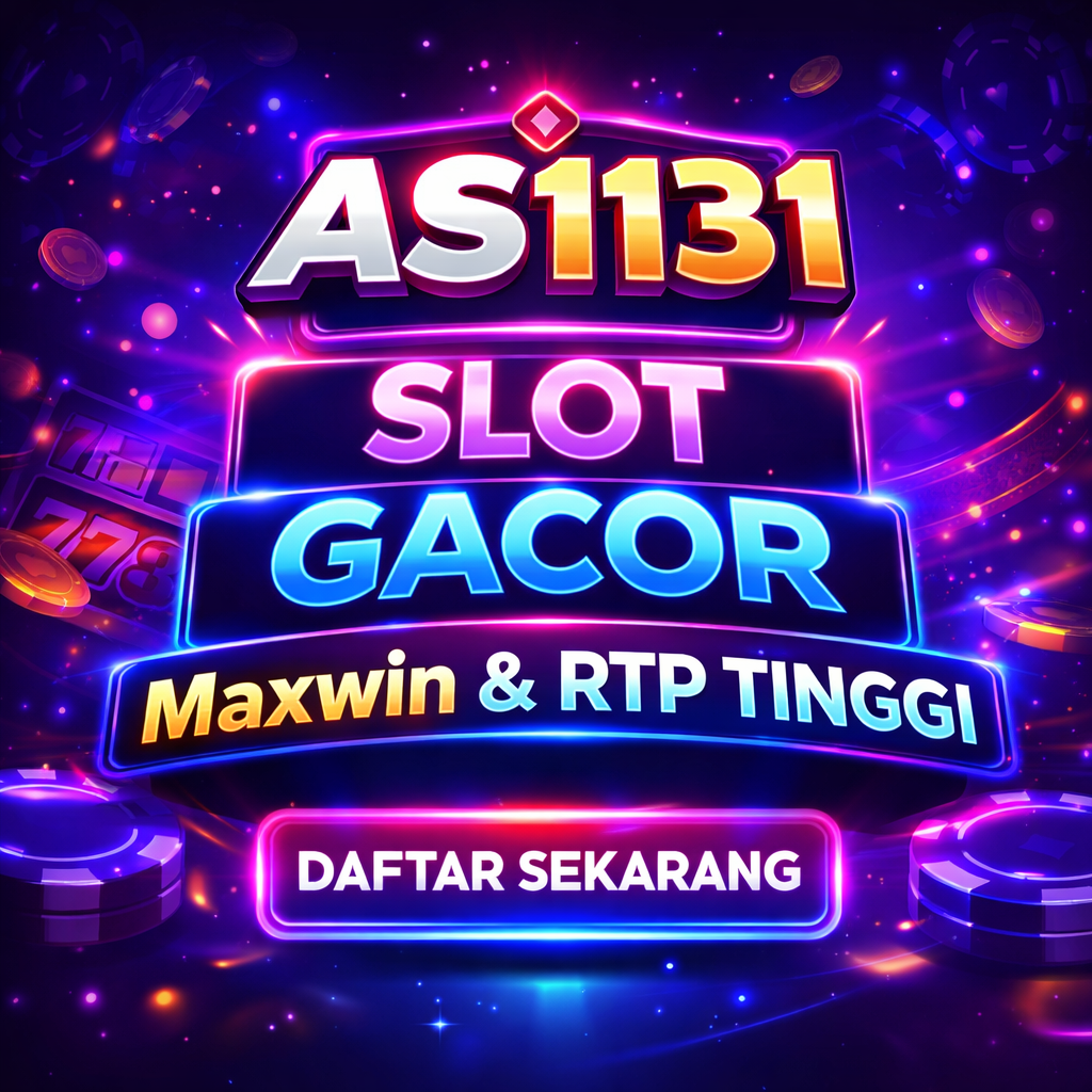 AS1131 | Link Slot Gacor Hari Ini 2026 dengan Peluang Maxwin & RTP Tinggi