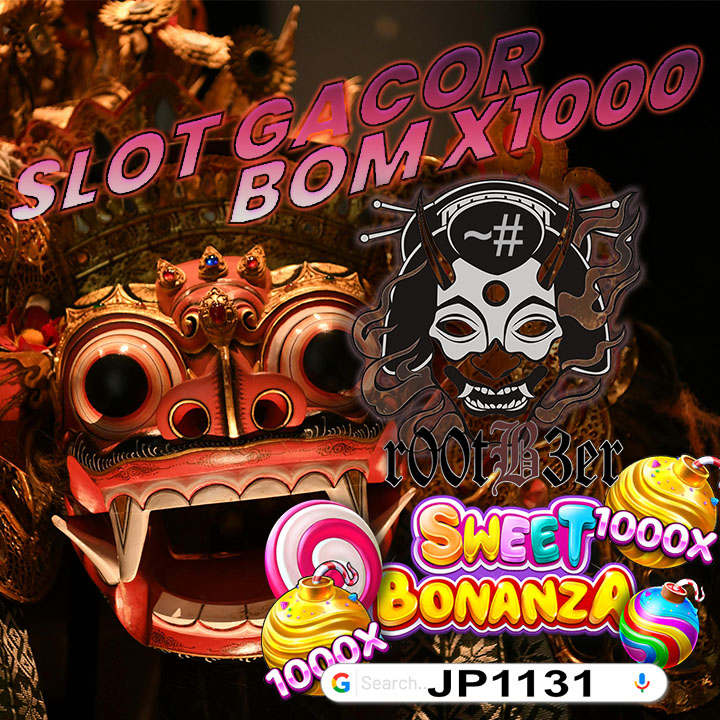 JP1131: Link Situs Sweet Bonanza Siap Meledakan Bomb X1000 Hari Ini